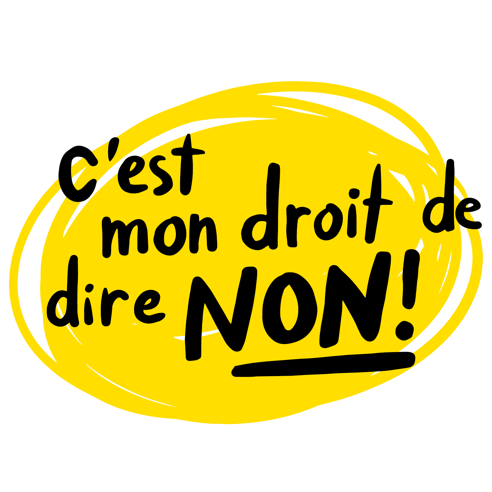 C'est mon droit de dire non
