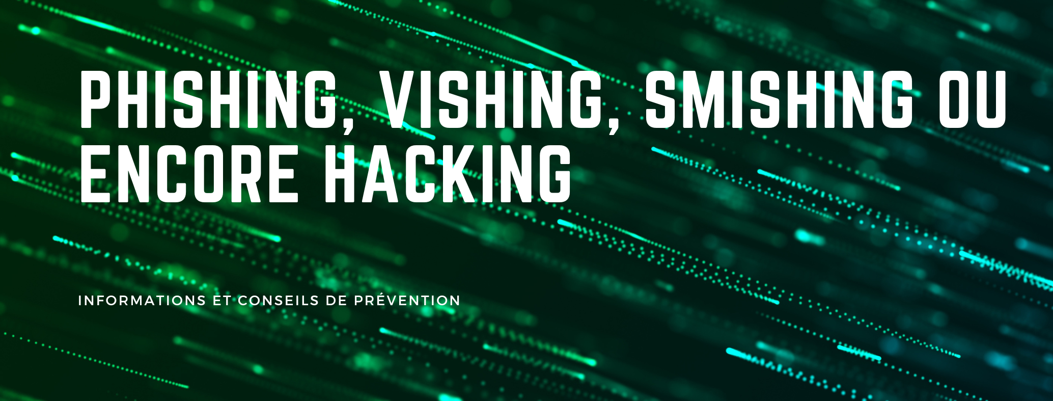 Informations et conseils de prévention 