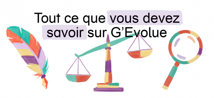 Tout ce que vous devez savoir pour G'Evolue