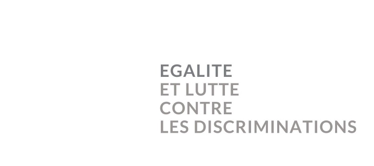 Egalité et lutte contre les discriminations