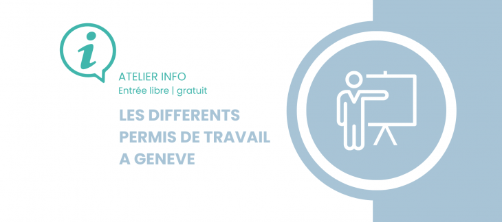 Atelier d'information sur les différents permis de travail à Genève