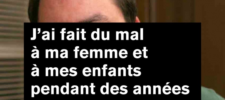 homme avouant les violences envers sa femme et ses enfants